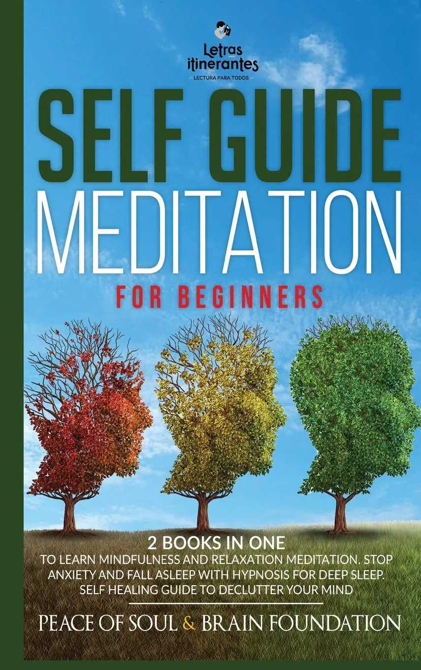 Guided Meditation for Mindfulness and Relaxation: How and to Change and Calm Your Mind. Stress Free with Self Healing. Understanding and Practicing Buddhism. Yoga and Zen Made Plain for Beginners